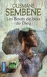 Les Bouts De Bois De Dieu (French Edition) by 