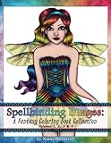 Spellbinding Images: A Fantasy Coloring Book Collection: Volumes 1, 2, 3 & 4 by Nikki Burnette