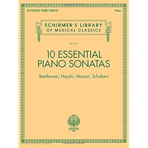 Schirmer’s Library Of Musical Classics Vol. 2137: 10 Essential Piano Sonatas Beethoven, Haydn, Mozart, Schubert