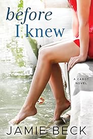 Before I Knew (The Cabots Book 1)