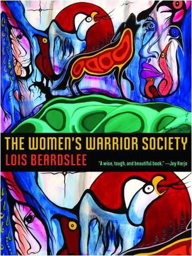 The Women's Warrior Society (Sun Tracks) by Lois Beardslee