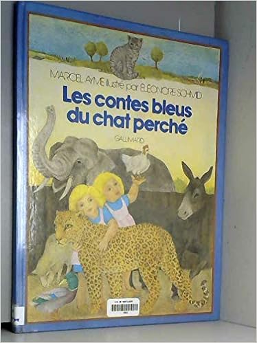 Les Contes Bleus Du Chat Perche Collection Grands Textes Illustres Amazon Fr Ayme Marcel Schmid Eleonore Livres Les Contes Bleus Du Chat Perche Collection Grands Textes Illustres Amazon Fr Ayme Marcel Schmid Eleonore Livres