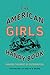 The American Girl's Handy Book: Making the Most of Outdoor Fun by Lina Beard, Adelia B. Beard