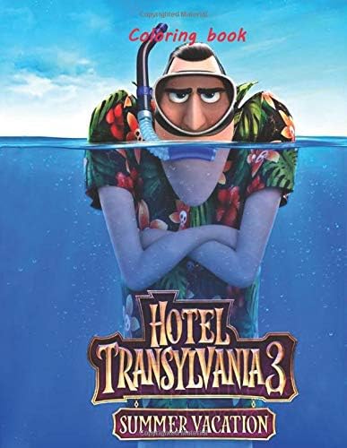 Hotel Transylvania 3 Summer Vacation Coloring book Paperback – 26 Sep 2018