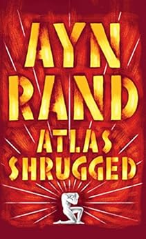 Atlas Shrugged by [Rand, Ayn]
