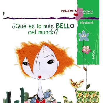 ¿Qué Es Lo Más Bello Del Mundo? (Primeros Lectores (1-5 Años) - Preguntas Para Mentes Despiertas)