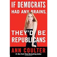 If Democrats Had Any Brains, They'd Be Republicans