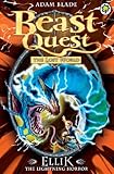 Ellik the Lightning Horror: Series 7 Book 5 (Beast Quest 41)
