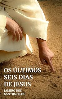 Livro Os últimos seis dias de Jesus