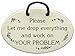 Please Let me drop everything and work on YOUR PROBLEM. Ceramic wall plaques handmade in the USA for over 30 years. Reduced price offsets shipping cost.