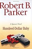 Front cover for the book Hundred-Dollar Baby by Robert B. Parker