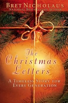Life letters and diary of horatio hollis hunnewell born july 27 1810 died for sale online The Christmas Letters: A Timeless Story for Every Generation - Kindle edition by Bret Nicholaus