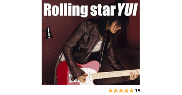 Yui Rolling Star By Yui 13 05 03 Amazon Com Music