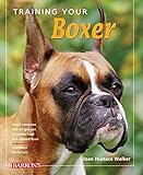 Training Your Boxer (Training Your Dog Series) by 