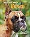 Training Your Boxer (Training Your Dog Series) by 