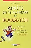 Arrete de te plaindre et bouge-toi ! by 