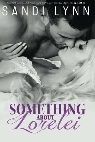 Something About Lorelei: A Billionaire Romance (Alpha Billionaire Series Book 5)