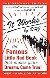 It Works: The Famous Little Red Book That Makes Your Dreams Come True!