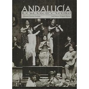 Andalucia en Blanco y Negro (Spanish Edition)