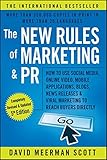 The New Rules of Marketing and PR: How to Use Social Media, Online Video, Mobile Applications, Blogs, News Releases, and Viral Marketing to Reach Buyers Directly