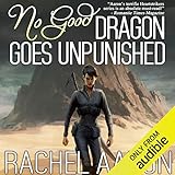 No Good Dragon Goes Unpunished: Heartstrikers, Book 3