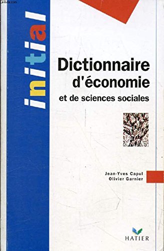 Initial: Dictionnaire D'economie Et De Sciences Sociales (French Edition) by Jean-Yves Capul Olivier Garnier (Mass Market Paperback)