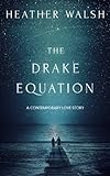 Front cover for the book The Drake Equation by Heather Walsh