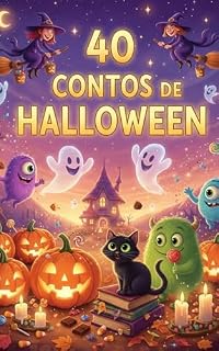 Livro 40 Contos de Halloween - Histórias Mágicas de Halloween: 40 histórias divertidas de Halloween para ler antes de dormir
