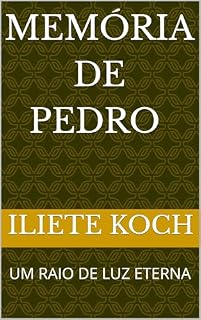 Livro MEMÓRIA DE PERO: UM RAIO DE LUZ ETERNA