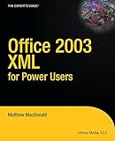 Office 2003 XML for Power Users (Books for Professionals by Professionals)