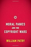 Moral Panics and the Copyright Wars (0)