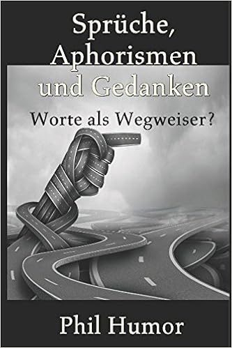Amazoncom Sprüche Aphorismen Und Gedanken Worte Als Wegweiser