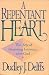 A Repentant Heart: The Joy of Restoring Intimacy With God by