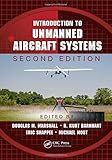 Introduction to Unmanned Aircraft Systems, Second Edition