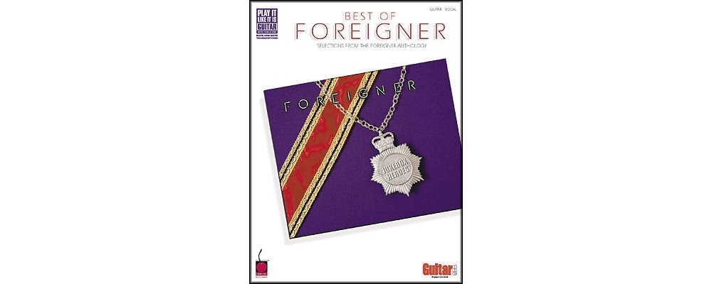 The Best of Foreigner: Selections from the Foreigner Anthology (Play-It-Like-It-Is)