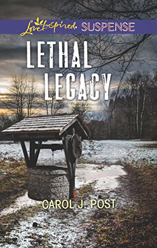 Lethal Legacy (Love Inspired Suspense) by Carol J. Post