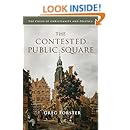 The Contested Public Square: The Crisis of Christianity and Politics