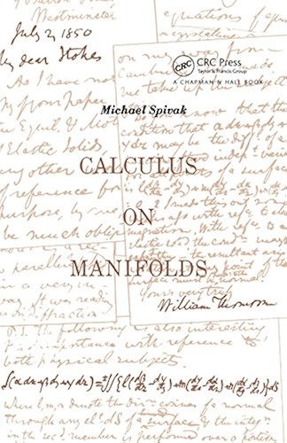 Download Calculus On Manifolds: A Modern Approach To Classical Theorems Of Advanced Calculus (English Edition) PDF