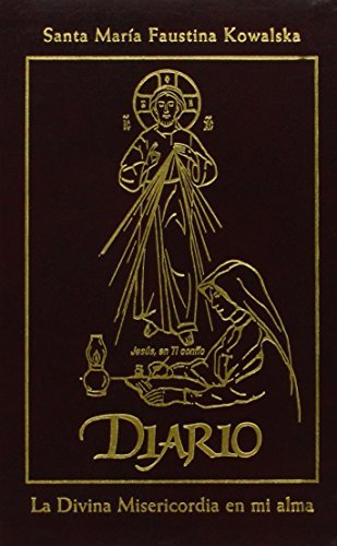 Diario de Santa Maria Faustina Kowalska: La Divina Misericordia en mi alma (Spanish Edition) by Maria Faustina Kowalska (2012-01-16)