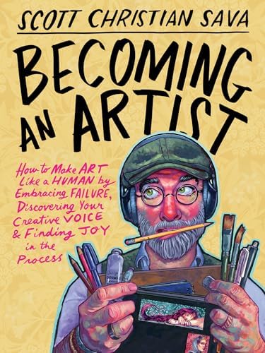 Make Art or Die Trying: The Only Art Book You'll Ever Need If You