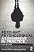 Forensic Psychological Assessment in Practice: Case Studies (International Perspectives on Forensic Mental Health)