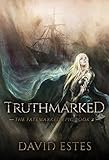 Truthmarked (The Fatemarked Epic Book 2)