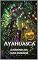 Livro Ayahuasca: A Jornada da Cura Interior