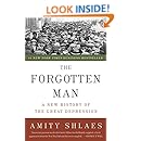 The Forgotten Man: A New History of the Great Depression