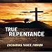 True Repentance: Practical Helps for the Overcomers, Book 14 by 