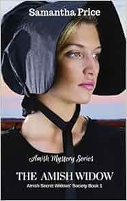 The Amish Widow Amish Secret Widows Society Volume 1
