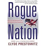 Rogue Nation: American Unilateralism And The Failure Of Good Intentions