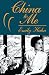China to Me: A Partial Autobiography by 