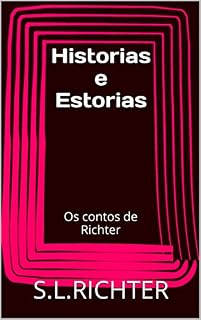 Livro Historias e Estorias: Os contos de Richter