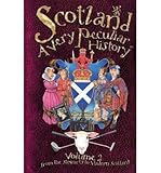 Front cover for the book Scotland: v. 2: A Very Peculiar History by Fiona MacDonald